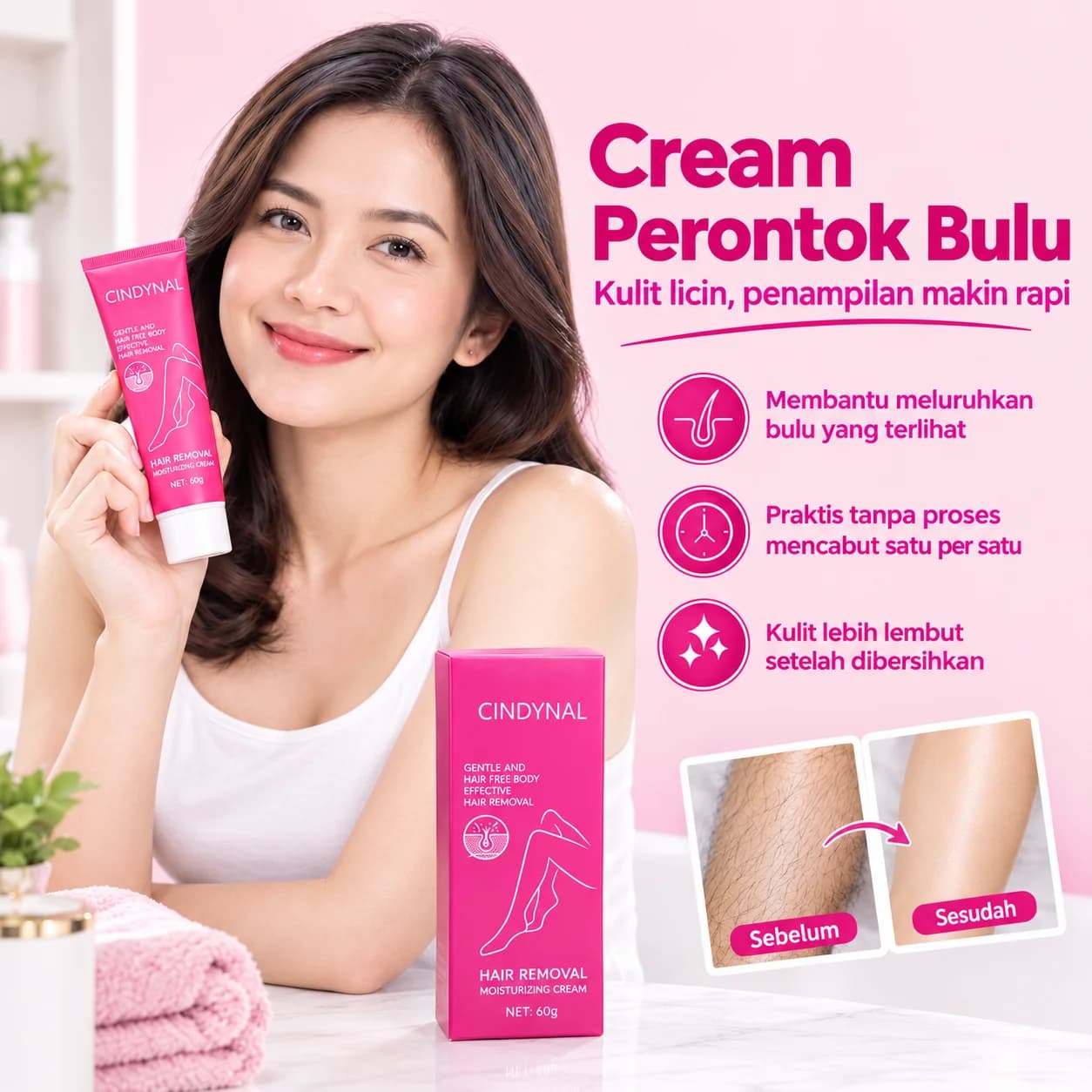 Model dengan tube dan kotak Cindynal Cream Perontok Bulu, kulit licin, sebelum dan sesudah